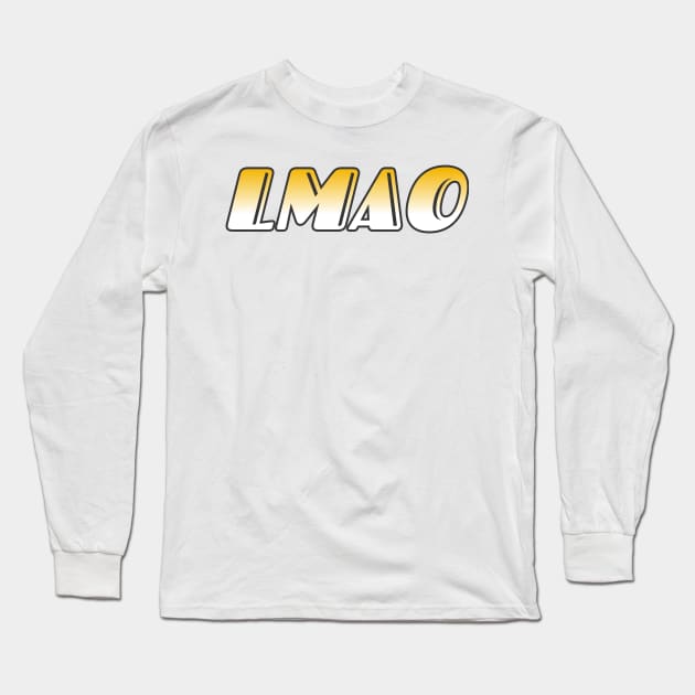LMAO Long Sleeve T-Shirt by ComeBacKids